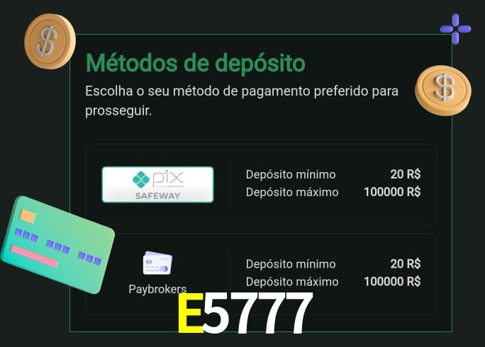 O cassino E5777 oferece uma grande variedade de métodos de pagamento